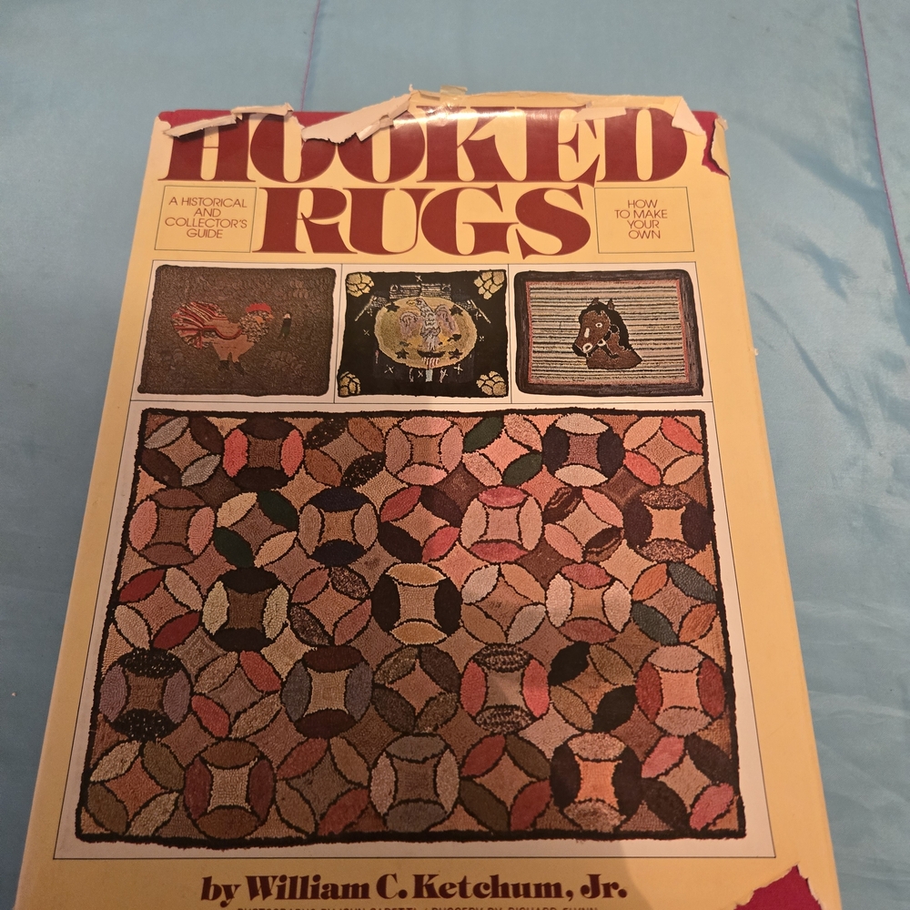 Hooked Rugs A Historical and Collector's Guide, How to Make Your Own-William